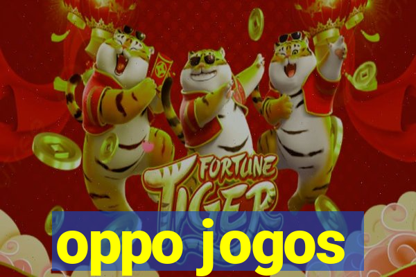 oppo jogos